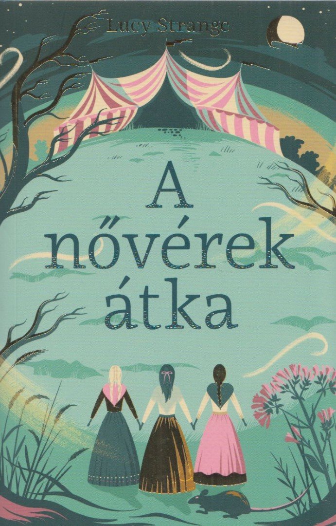 Lucy Strange - A nővérek átka [antikvár]