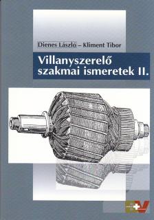 DIENES LÁSZLÓ-KLIMENT TIBOR - Villanyszerelő szakmai ismeretek II. /59720/II./