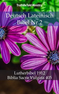 TruthBeTold Ministry, Joern Andre Halseth, Martin Luther - Deutsch Lateinisch Bibel Nr.2 [eKönyv: epub, mobi]