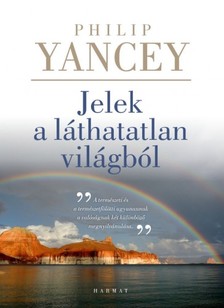 Philip Yancey - Jelek a láthatatlan világból [eKönyv: epub, mobi]