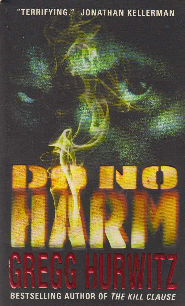 Gregg Andrew Hurwitz - Do No Harm [antikvár]