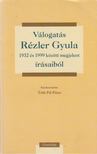 Tóth Pál Péter - Válogatás ​Rézler Gyula 1932 és 1999 között megjelent írásaiból [antikvár]