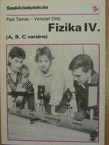 Paál Tamás - Fizika IV. [antikvár]