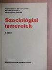 Angyal Viktória - Szociológiai ismeretek I. [antikvár]