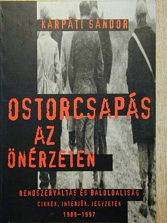 Kárpáti Sándor - Ostorcsapás az önérzeten [antikvár]