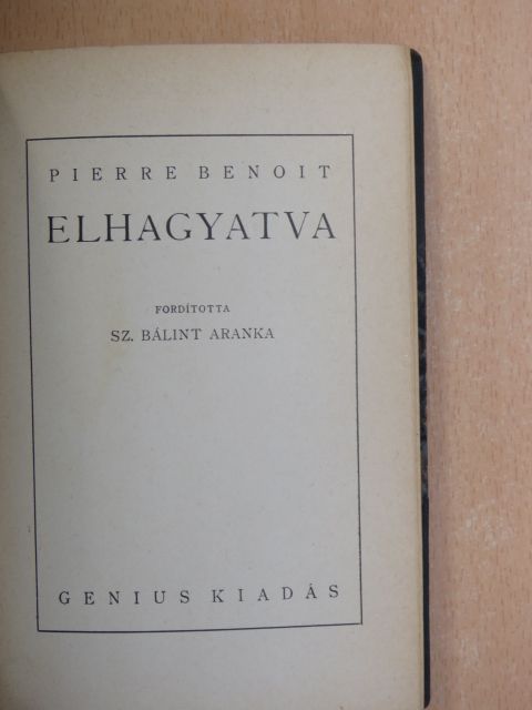 Pierre Benoit - Elhagyatva [antikvár]