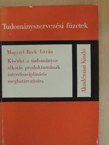 Magyari Beck Anna - Kísérlet a tudományos alkotás produktumának interdiszciplináris meghatározására [antikvár]