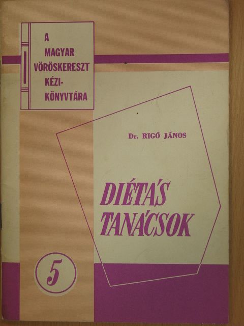 Dr. Rigó János - Diétás tanácsok [antikvár]