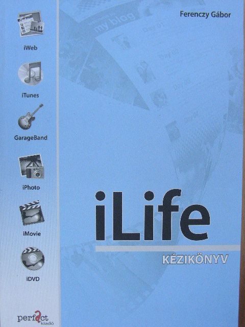 Ferenczy Gábor - iLife kézikönyv [antikvár]