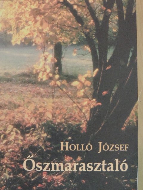 Holló József - Őszmarasztaló [antikvár]