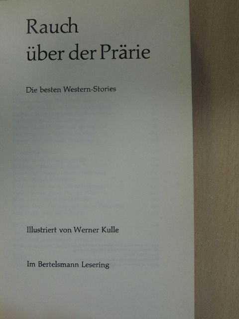 Arthur Miller - Rauch über der Prärie [antikvár]
