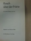 Arthur Miller - Rauch über der Prärie [antikvár]