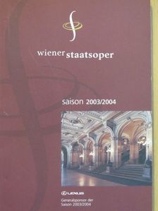 Alfred Oberzaucher - Wiener staatsoper sasion 2003/2004 [antikvár]