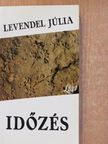 Levendel Júlia - Időzés (dedikált példány) [antikvár]