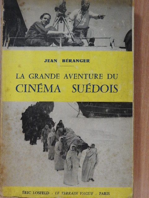 Jean Béranger - La grande aventure du cinéma suédois [antikvár]