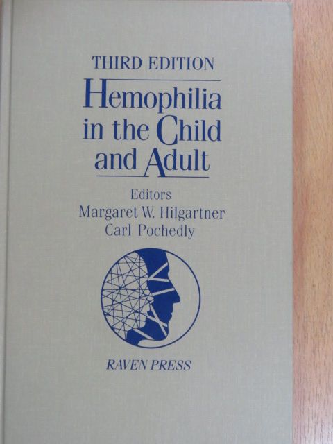 Connie H. Miller - Hemophilia in the Child and Adult [antikvár]