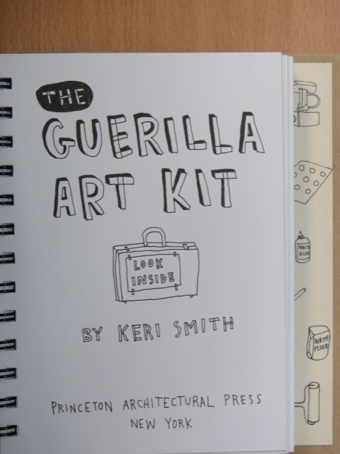 Keri Smith - The Guerilla Art Kit [antikvár]