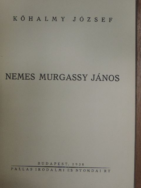Kőhalmy József - Nemes Murgassy János (dedikált példány) [antikvár]