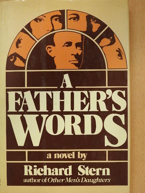 Richard Stern - A father's words (dedikált példány) [antikvár]