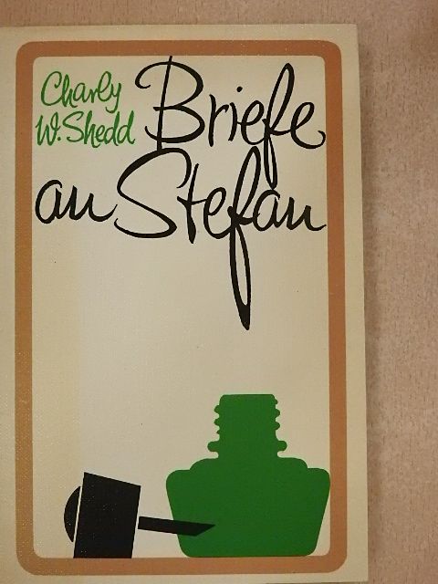 Charlie W. Shedd - Briefe an Stefan [antikvár]