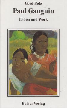 Gerd Betz - Paul Gauguin [antikvár]