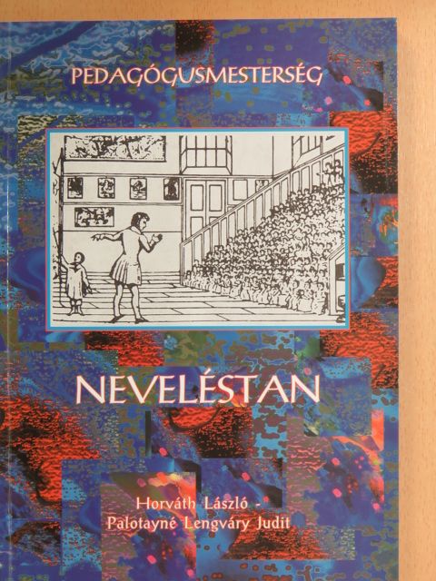 Horváth László - Neveléstan [antikvár]