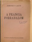 Jordáky Lajos - A francia forradalom [antikvár]
