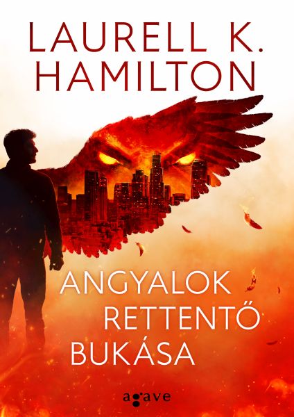 Laurell K Hamilton - Angyalok rettentő bukása