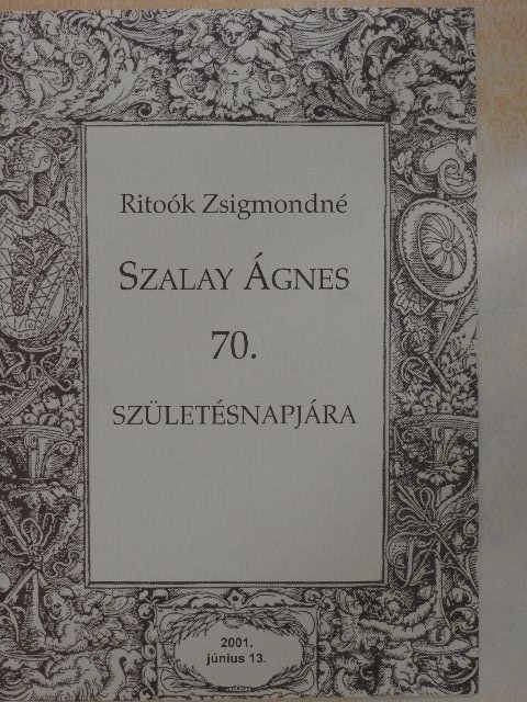 Ács Pál - Szalay Ágnes 70. születésnapjára [antikvár]