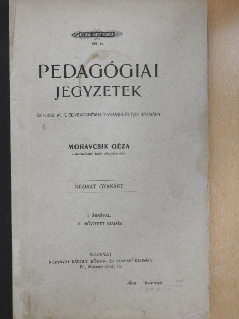 Moravcsik Géza - Pedagógiai jegyzetek [antikvár]