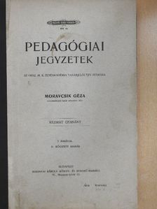 Moravcsik Géza - Pedagógiai jegyzetek [antikvár]