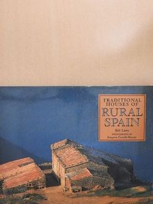 Bill Laws - Traditional Houses of Rural Spain [antikvár]