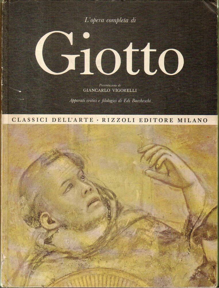 Vigorelli, Giancarlo, Baccheshi, Edi - L'opera completa di Giotto [antikvár]