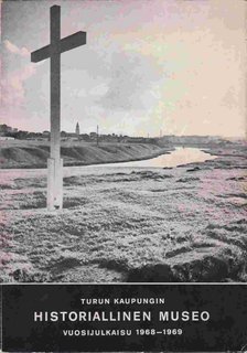 C. J. Gardberg - Turun kaupungin historiallinen museo vuosijulkaisu 1968-1969 [antikvár]