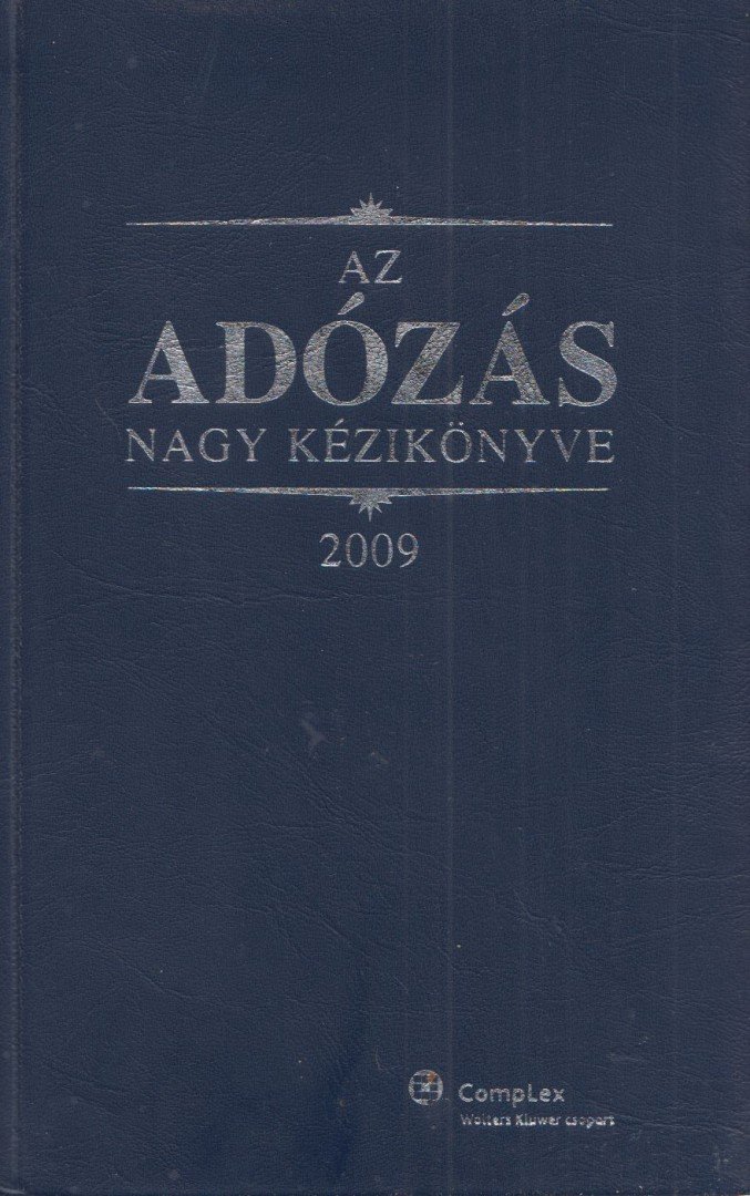 Dr. Szakács Imre - Az adózás nagy kézikönyve [antikvár]
