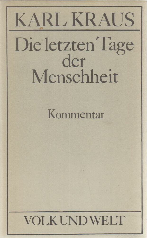 Karl Kraus - Die letzten Tage der Menschheit [antikvár]