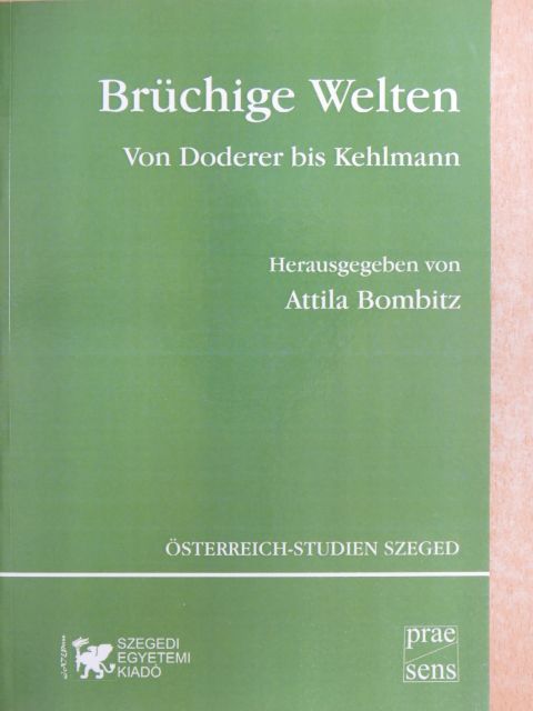 Attila Bombitz - Brüchige Welten [antikvár]