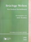 Attila Bombitz - Brüchige Welten [antikvár]