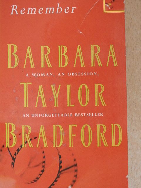Barbara Taylor Bradford - Remember [antikvár]