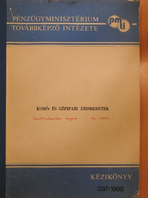 Dr. Balassa László - Kohó- és gépipari árismeretek [antikvár]