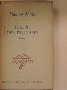 Thomas Mann - Joseph, der ernährer [antikvár]