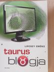 Lipcsey Emőke - Taurus blogja [antikvár]