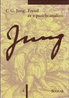 Carl Gustav Jung - Freud és a pszichoanalízis [antikvár]