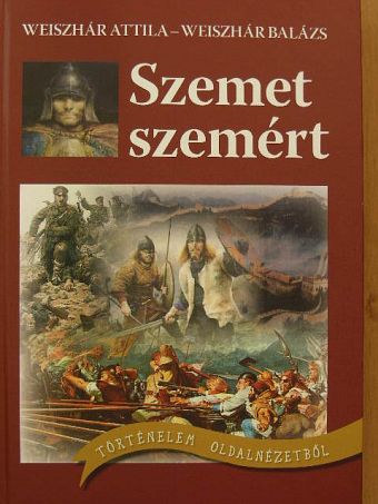 Weiszhár Attila - Szemet szemért [antikvár]