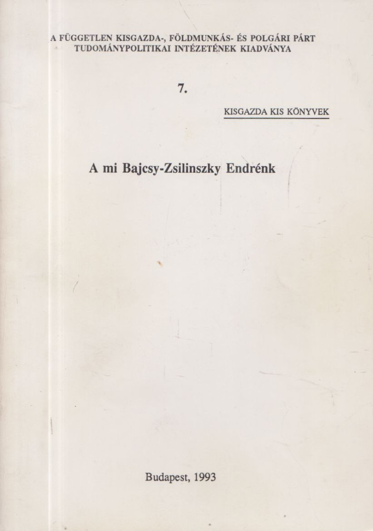 Dr. Virágh Ferenc szerk. - A mi Bajcsy-Zsilinszky Endrénk [antikvár]