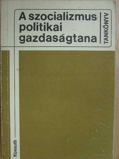 Barla-Szabó Ödön - A szocializmus politikai gazdaságtana [antikvár]