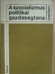 Barla-Szabó Ödön - A szocializmus politikai gazdaságtana [antikvár]
