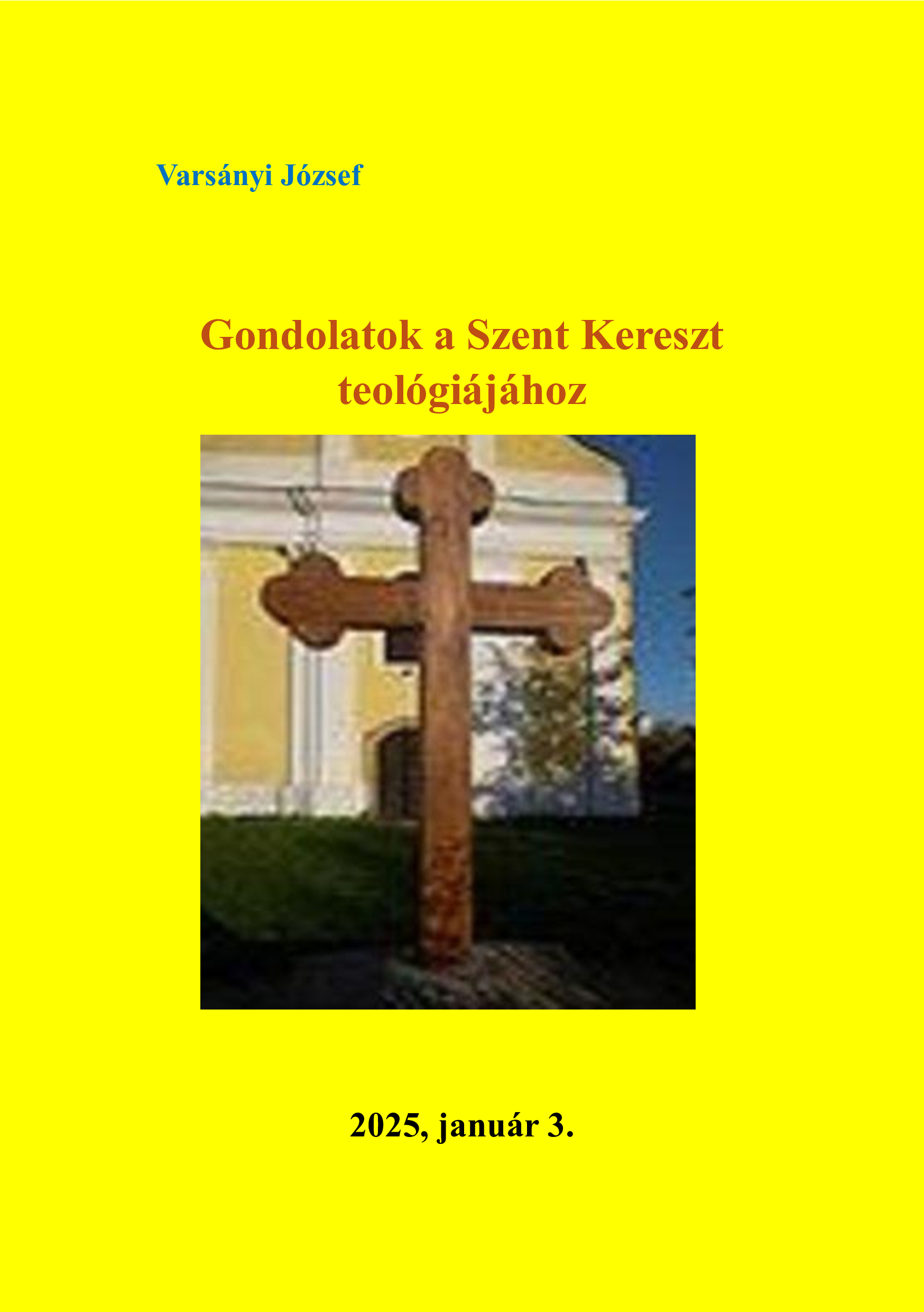 Varsányi József - Gondolatok a Szent Kereszt teológiájához  [eKönyv: pdf]