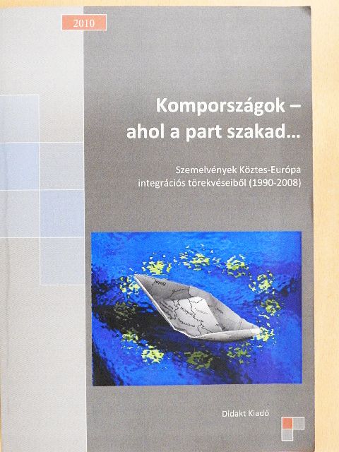 Demeter Gábor - Kompországok - ahol a part szakad... [antikvár]