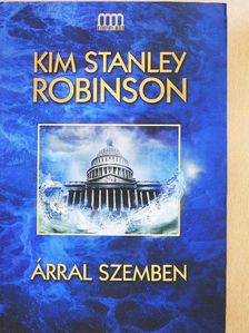 Kim Stanley Robinson - Árral szemben [antikvár]
